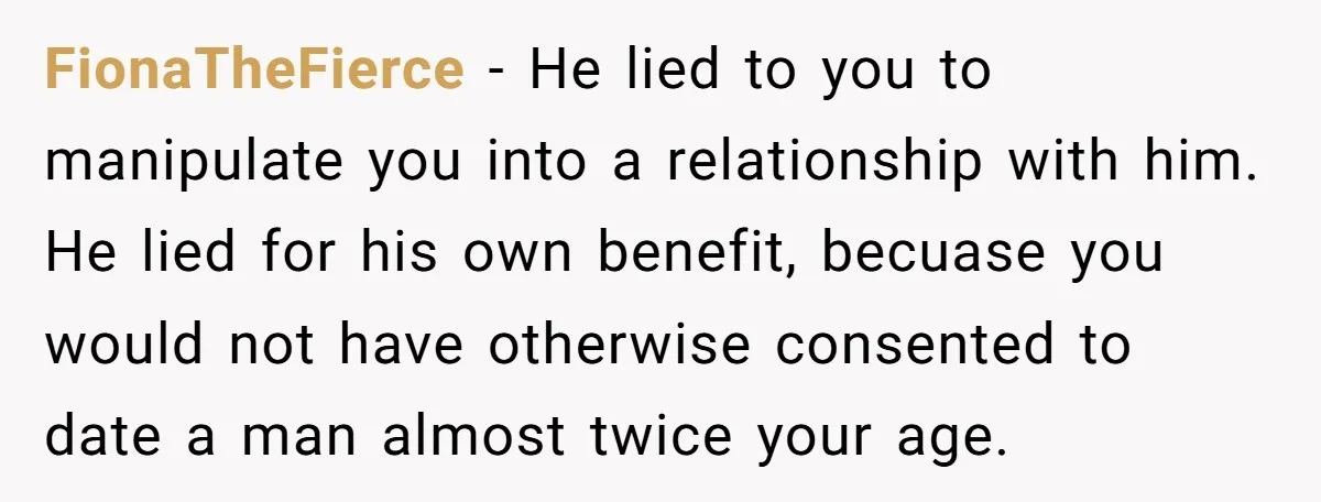 FionaTheFierce - He lied to you to manipulate you into a relationship with him. He lied for his own benefit, becuase you would not have otherwise consented to date a...