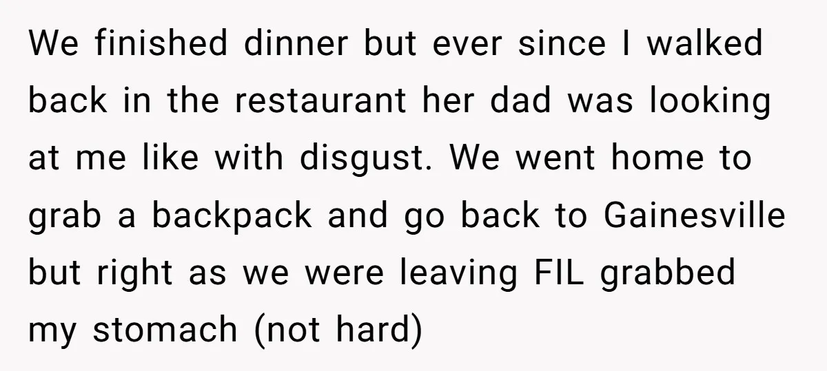 We finished dinner but ever since I walked back in the restaurant her dad was looking at me like with disgust. We went home to grab a backpack and go...