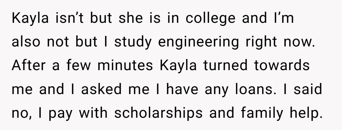 Kayla isn’t but she is in college and I’m also not but I study engineering right now. After a few minutes Kayla turned towards me and I asked me I...