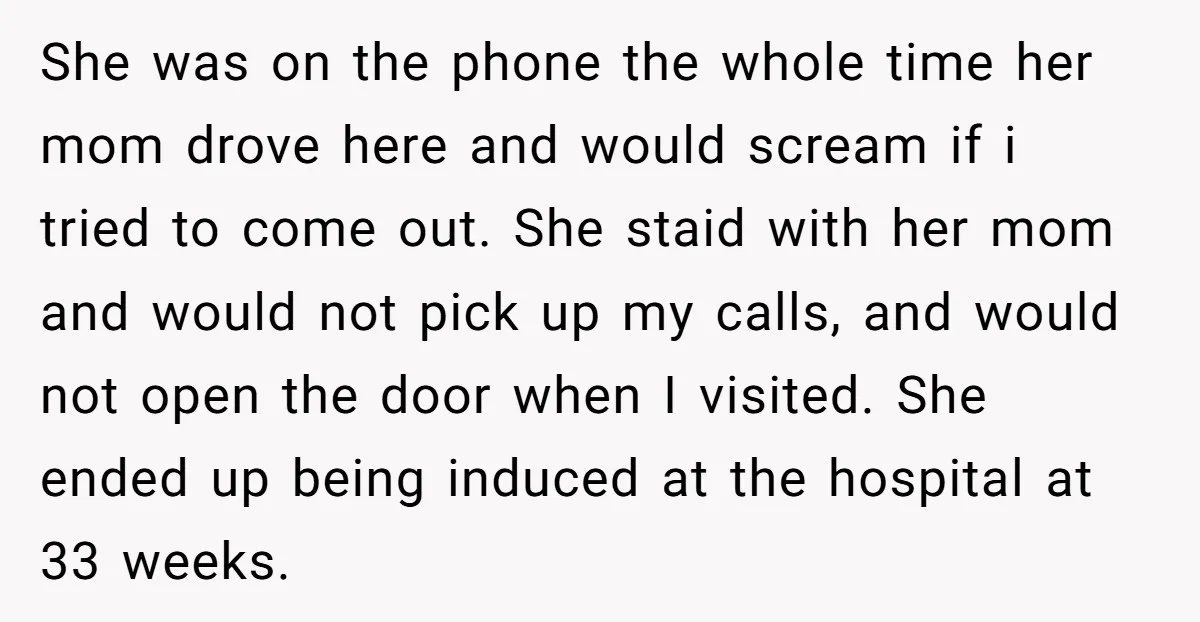 She was on the phone the whole time her mom drove here and would scream if i tried to come out. She staid with her mom and would not pick...