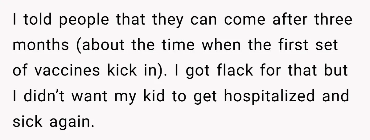 I told people that they can come after three months (about the time when the first set of vaccines kick in). I got flack for that but I didn’t want...