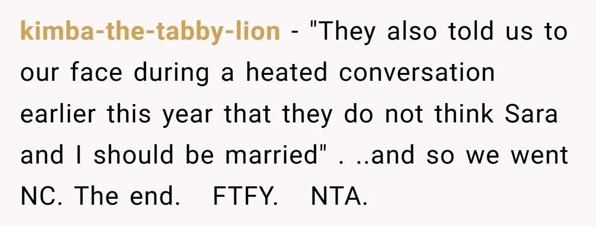 kimba-the-tabby-lion − "They also told us to our face during a heated conversation earlier this year that they do not think Sara and I should be married" . ..and so...