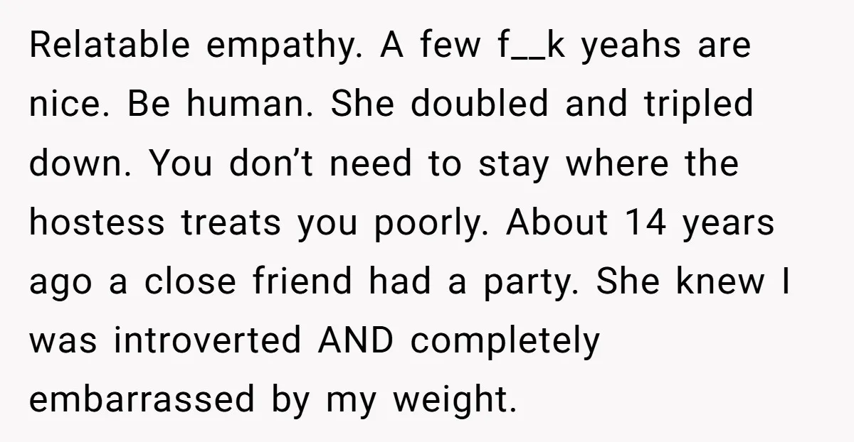 Relatable empathy. A few f__k yeahs are nice. Be human. She doubled and tripled down. You don’t need to stay where the hostess treats you poorly. About 14 years ago...