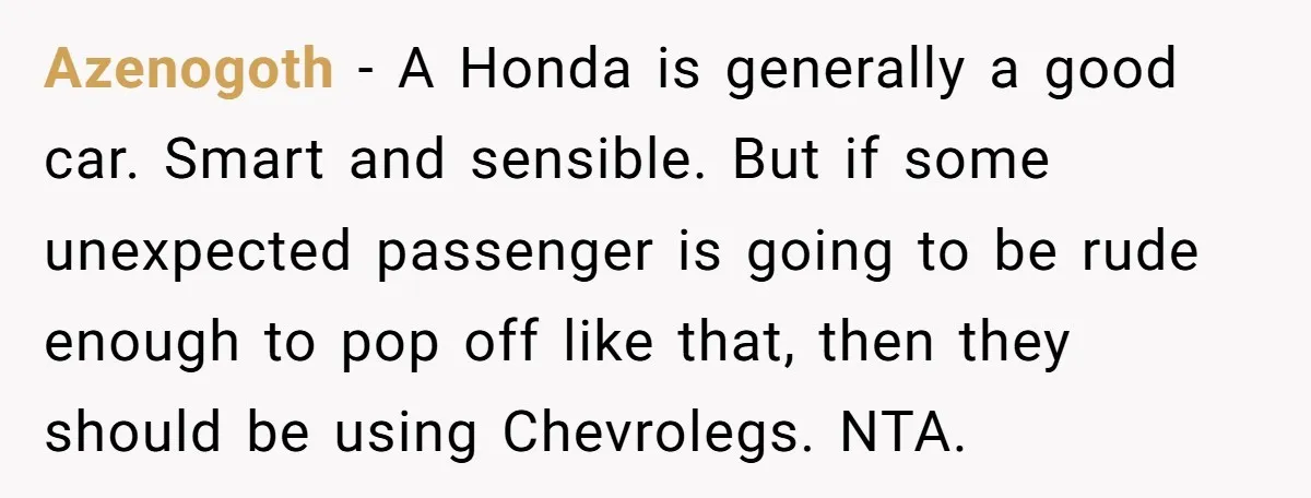Azenogoth − A Honda is generally a good car. Smart and sensible. But if some unexpected passenger is going to be rude enough to pop off like that, then they...