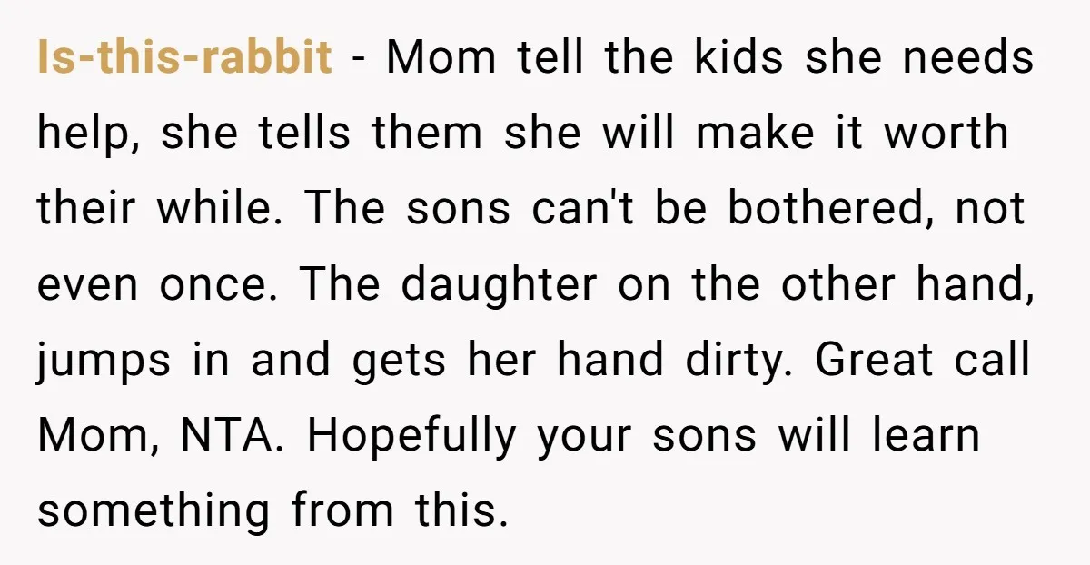 Is-this-rabbit - Mom tell the kids she needs help, she tells them she will make it worth their while. The sons can't be bothered, not even once. The daughter on...