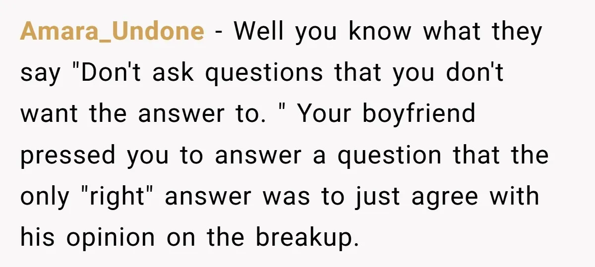 Amara_Undone − Well you know what they say "Don't ask questions that you don't want the answer to. " Your boyfriend pressed you to answer a question that the only...