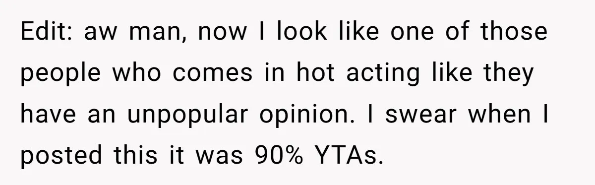 Edit: aw man, now I look like one of those people who comes in hot acting like they have an unpopular opinion. I swear when I posted this it was...