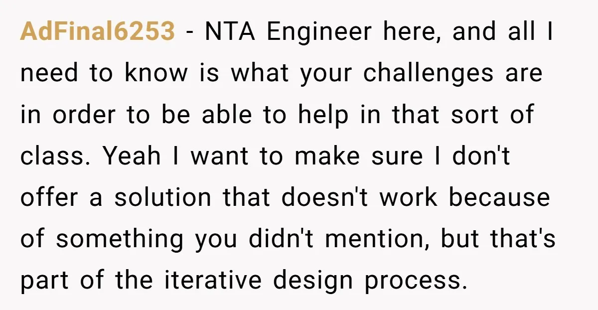 AdFinal6253 − NTA Engineer here, and all I need to know is what your challenges are in order to be able to help in that sort of class. Yeah I...