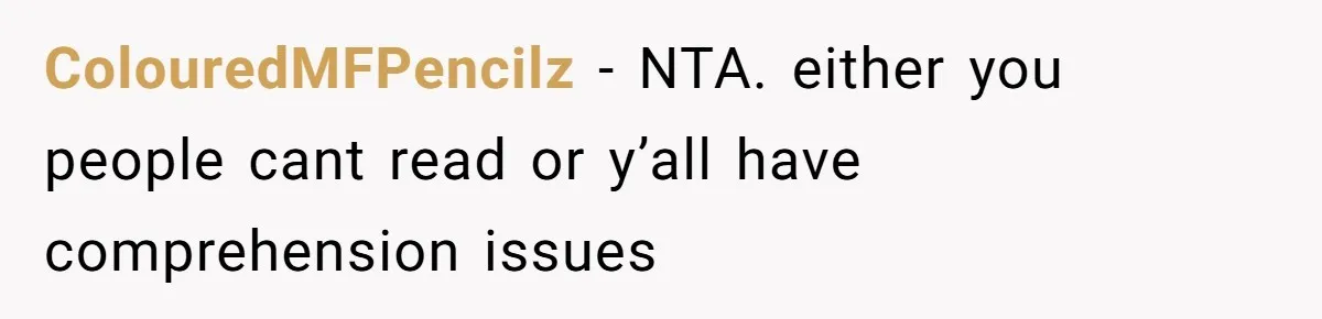 ColouredMFPencilz - NTA. either you people cant read or y’all have comprehension issues