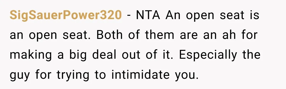 SigSauerPower320 − NTA An open seat is an open seat. Both of them are an ah for making a big deal out of it. Especially the guy for trying to...