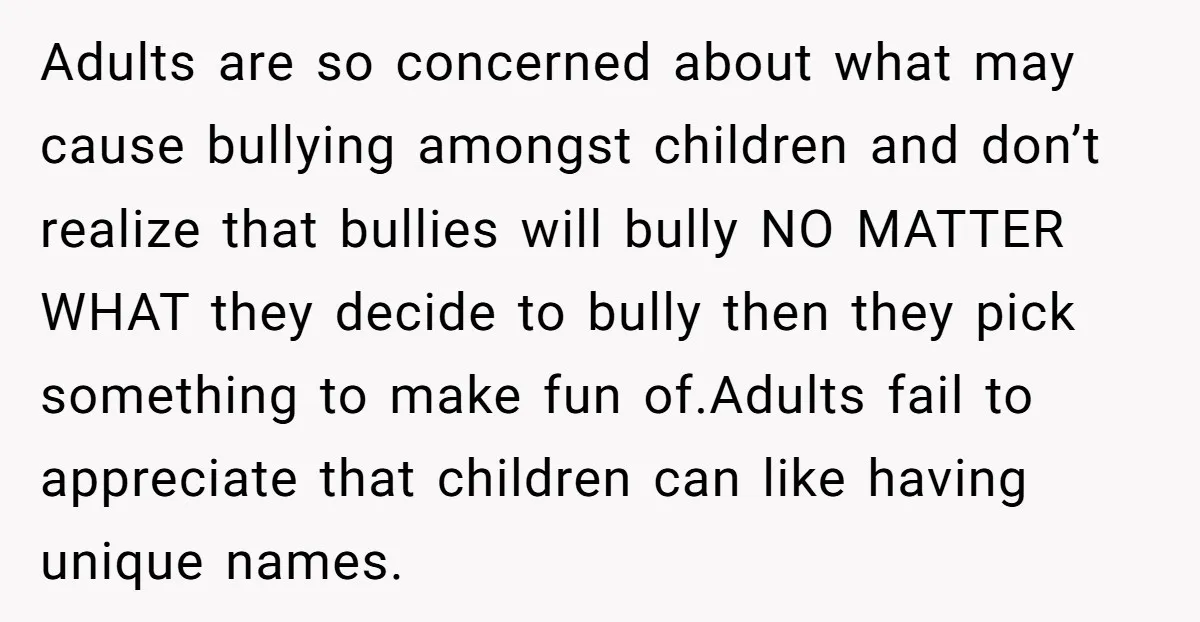 Adults are so concerned about what may cause bullying amongst children and don’t realize that bullies will bully NO MATTER WHAT they decide to bully then they pick something to...