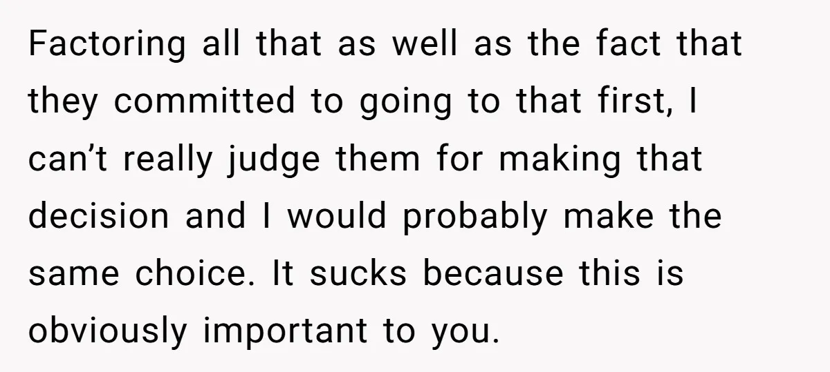 Factoring all that as well as the fact that they committed to going to that first, I can’t really judge them for making that decision and I would probably make...