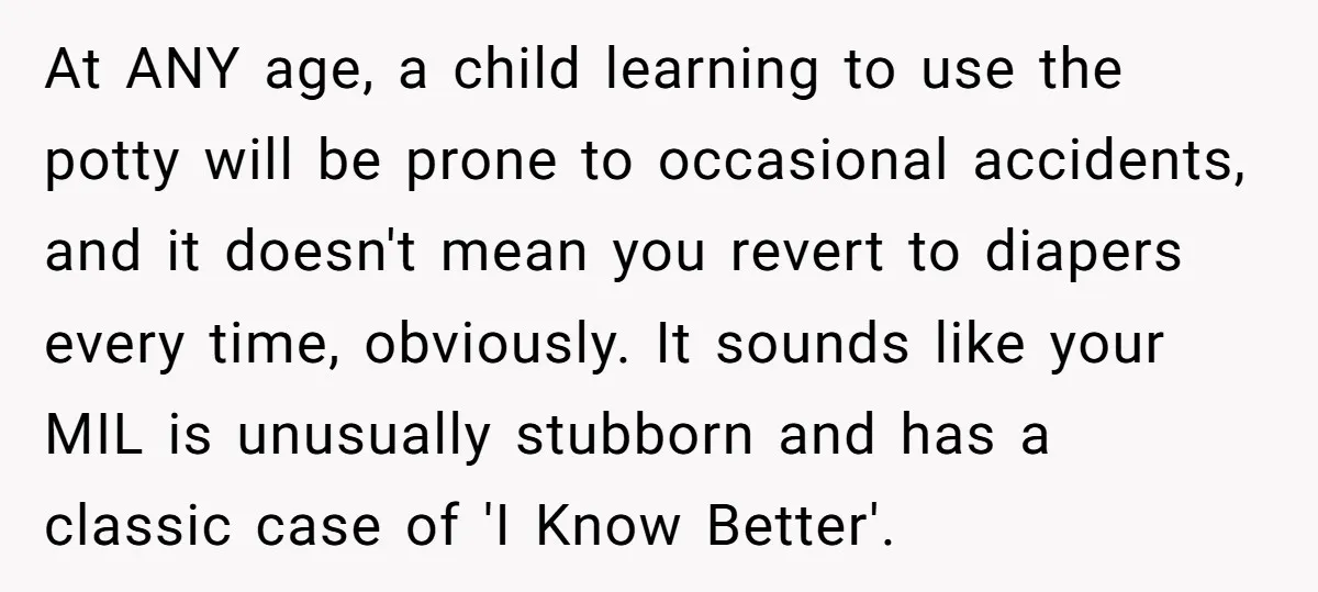 At ANY age, a child learning to use the potty will be prone to occasional accidents, and it doesn't mean you revert to diapers every time, obviously. It sounds like...
