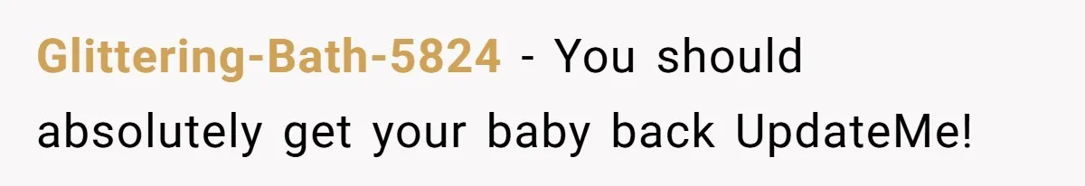 Glittering-Bath-5824 − You should absolutely get your baby back UpdateMe!
