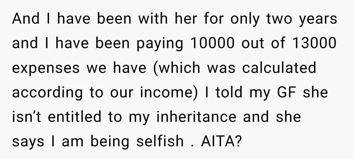 And I have been with her for only two years and I have been paying 10000 out of 13000 expenses we have (which was calculated according to our income) I...
