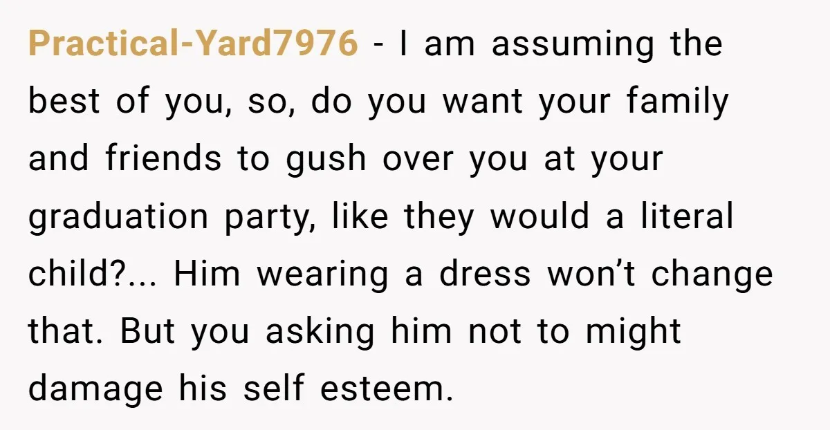 Practical-Yard7976 - I am assuming the best of you, so, do you want your family and friends to gush over you at your graduation party, like they would a literal...