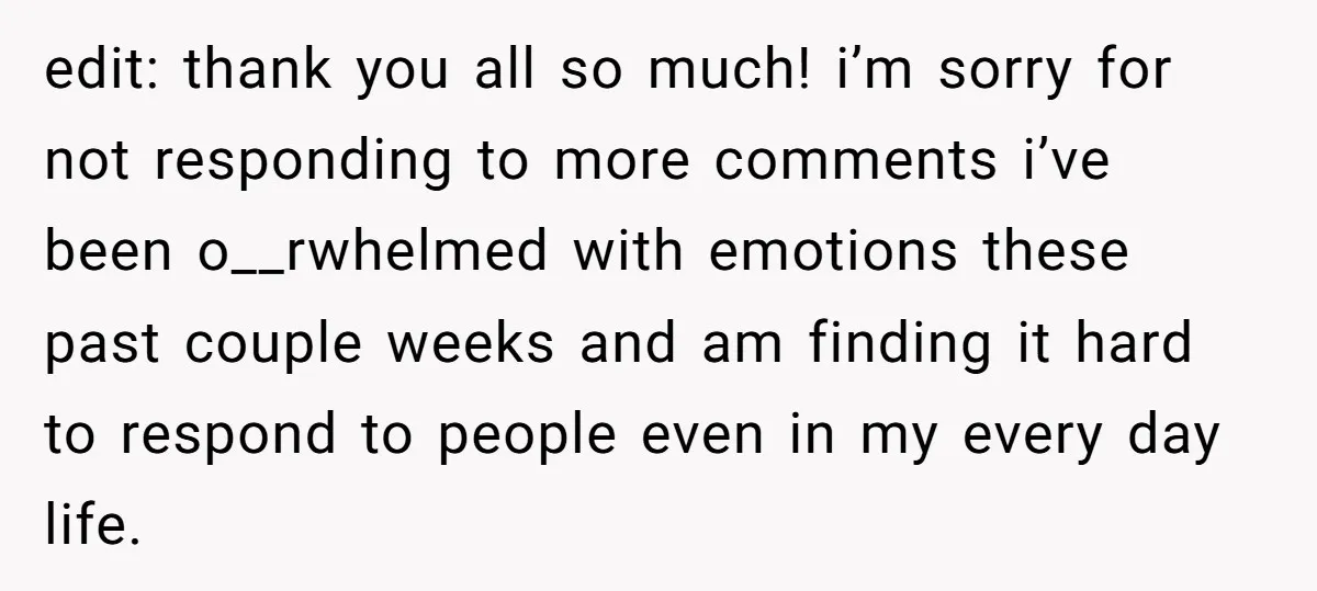edit: thank you all so much! i’m sorry for not responding to more comments i’ve been o__rwhelmed with emotions these past couple weeks and am finding it hard to respond...