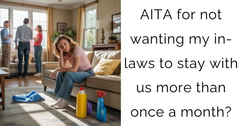 AITA for not wanting my in-laws to stay with us more than once a month?