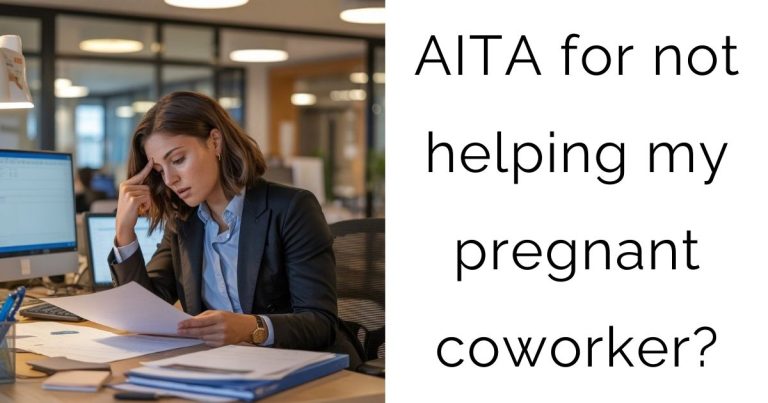 AITA for not helping my pregnant coworker?