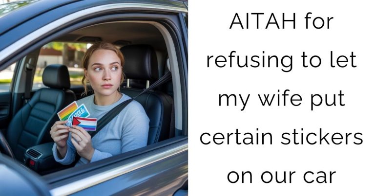 AITAH for refusing to let my wife put certain stickers on our car?