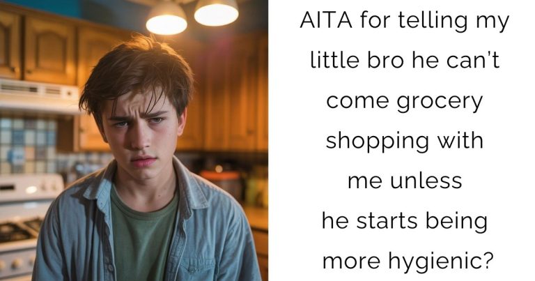 AITA for telling my little bro he can’t come grocery shopping with me unless he starts being more hygienic?