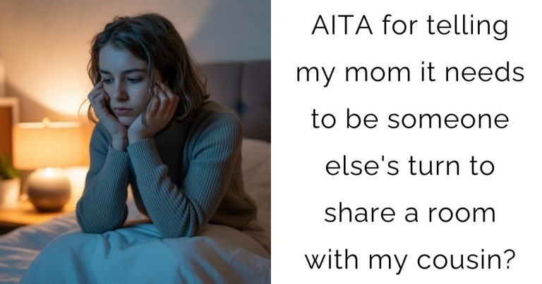 AITA for telling my mom it needs to be someone else’s turn to share a room with my cousin?