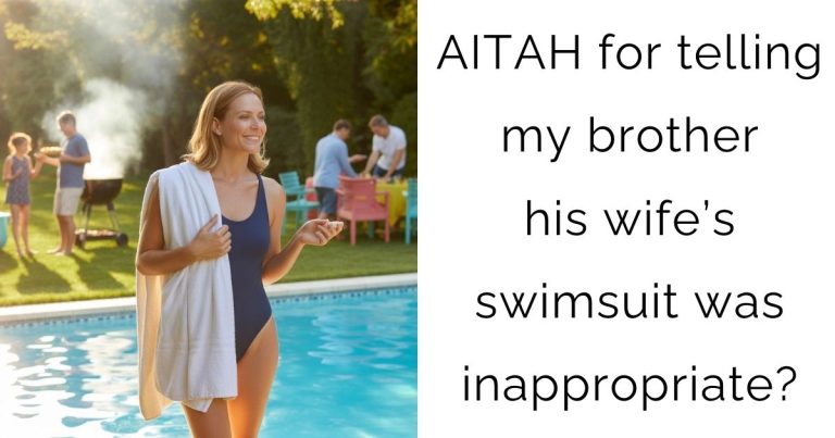AITAH for telling my brother his wife’s swimsuit was inappropriate?