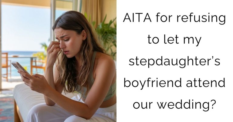 AITA for refusing to let my stepdaughter’s boyfriend attend our wedding?