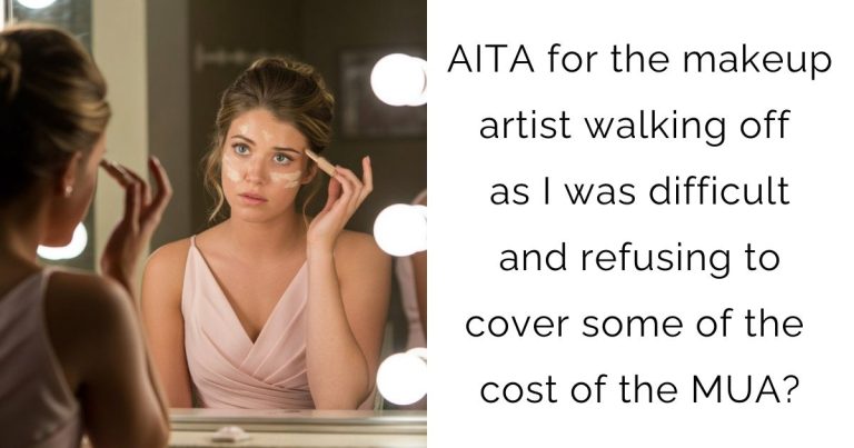 AITA for the makeup artist walking off as I was difficult and refusing to cover some of the cost of the MUA?