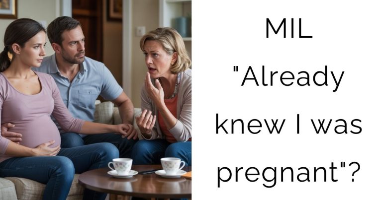 MIL “Already knew I was pregnant”?