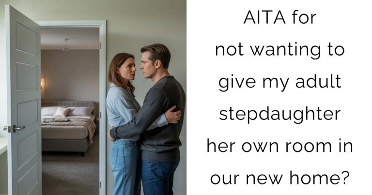 AITA for not wanting to give my adult stepdaughter her own room in our new home?