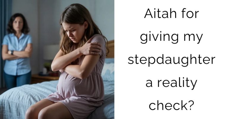 Aitah for giving my stepdaughter a reality check?