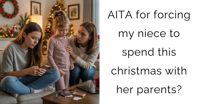 AITA for forcing my niece to spend this christmas with her parents?