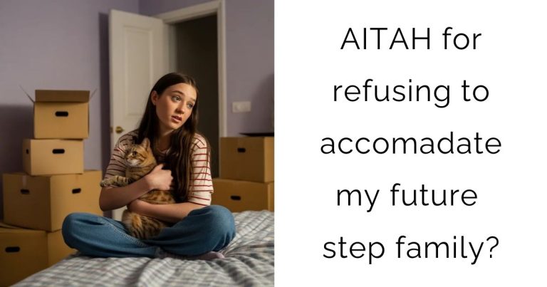 AITAH for refusing to accomadate my future step family?