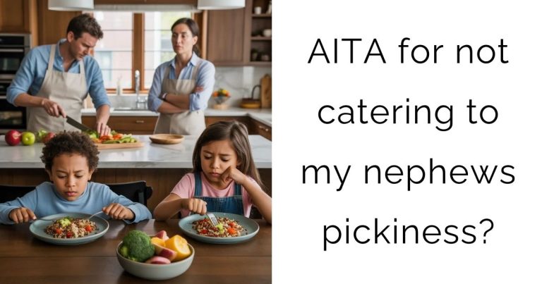 AITA for not catering to my nephews pickiness?