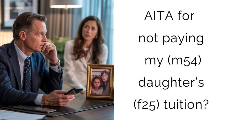 AITA for not paying my (m54) daughter’s (f25) tuition?