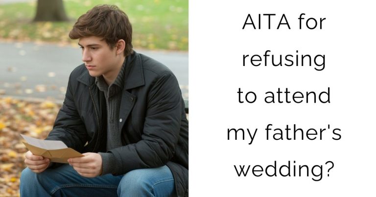 AITA for refusing to attend my father’s wedding?