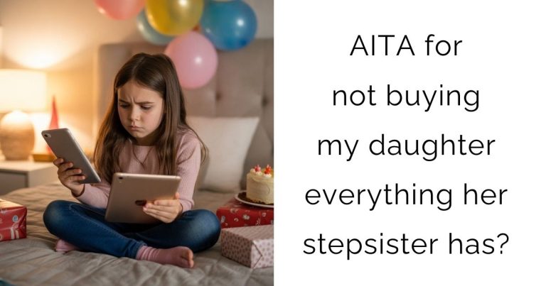 AITA for not buying my daughter everything her stepsister has?
