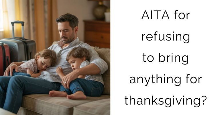 AITA for refusing to bring anything for thanksgiving?