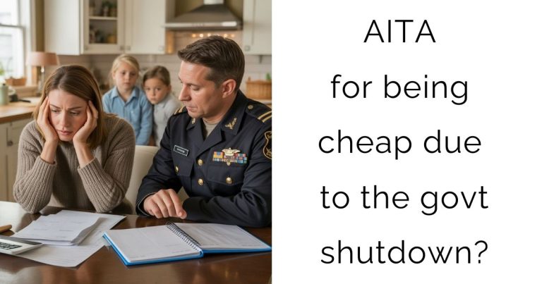 AITA for being cheap due to the govt shutdown?