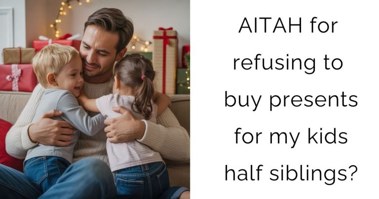 AITAH for refusing to buy presents for my kids half siblings?