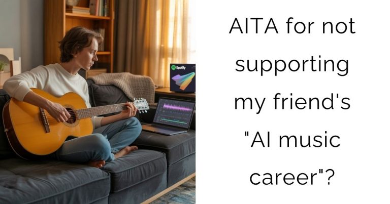 AITA for not supporting my friend’s “AI music career”?