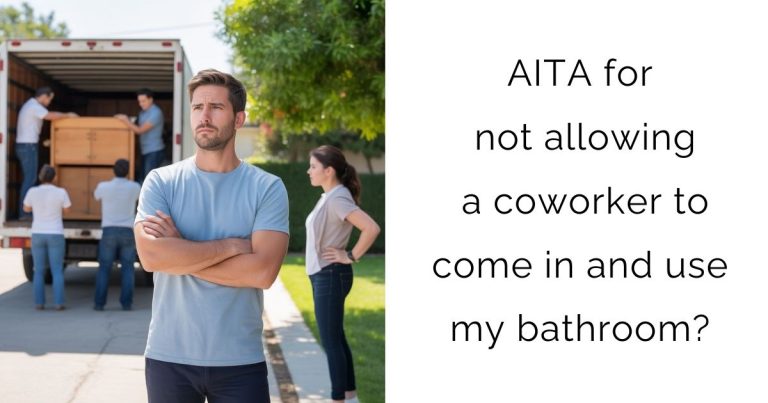AITA for not allowing a coworker to come in and use my bathroom?