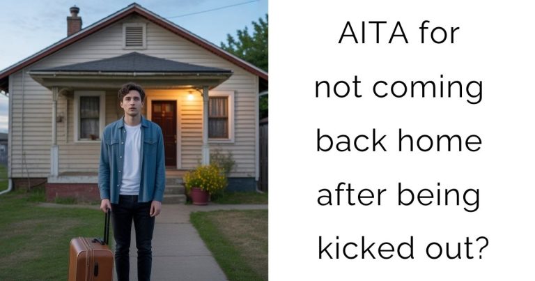 AITA for not coming back home after being kicked out?