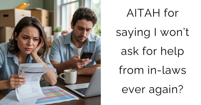 AITAH for saying I won’t ask for help from in-laws ever again?
