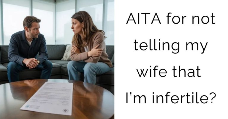 AITA for not telling my wife that I’m infertile?