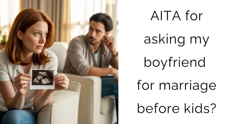 AITA for asking my boyfriend for marriage before kids?