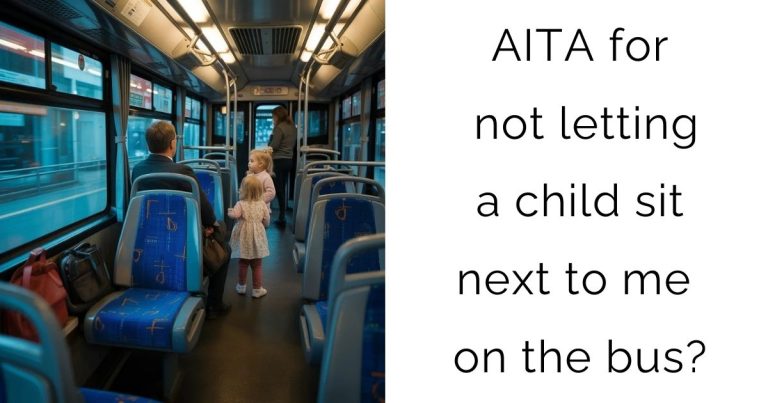 AITA for not letting a child sit next to me on the bus?