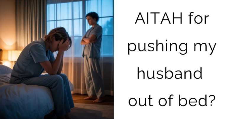 AITAH for pushing my husband out of bed?