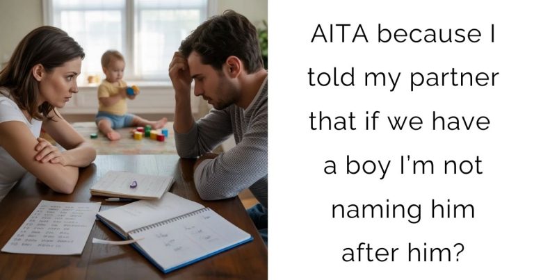 AITA because I told my partner that if we have a boy I’m not naming him after him?